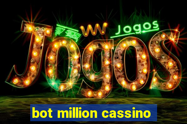 bot million cassino